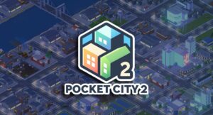 Pocket City 2 guide