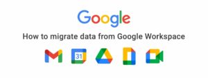 Como usar o Google Takeout para migrar seus dados do Google Workspace