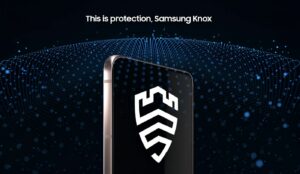 O que é o Samsung Knox e como ele protege sua privacidade?