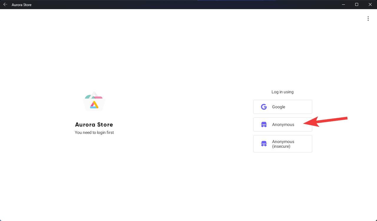 Clicar na opção Anônimo faz com que o usuário faça login facilmente no aplicativo Aurora Store 