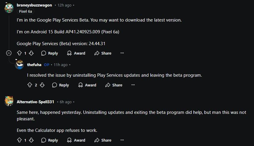 Comentários do Reddit sugerindo que o bug do Play Services está conectado ao seu programa beta, e a desinstalação do Play Services estável parece ter resolvido o problema para eles.